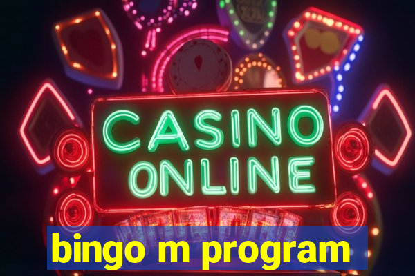 bingo m program