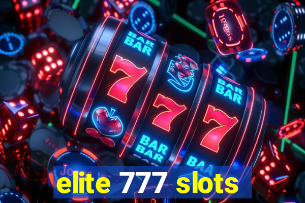 elite 777 slots