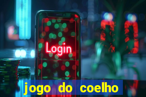 jogo do coelho como ganhar