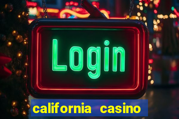 california casino and hotel