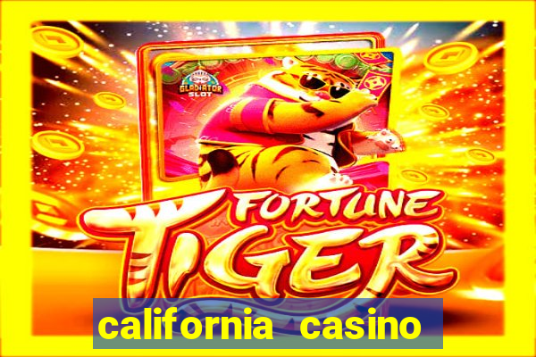 california casino and hotel