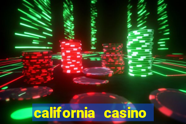 california casino and hotel