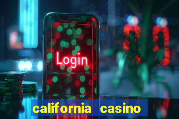 california casino and hotel