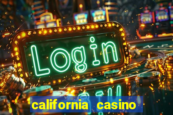 california casino and hotel