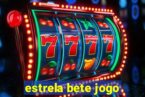 estrela bete jogo