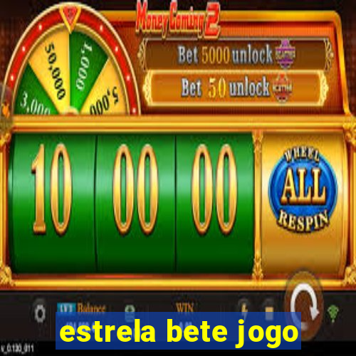 estrela bete jogo