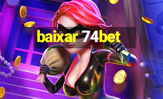 baixar 74bet