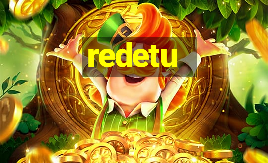 redetu