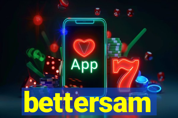 bettersam