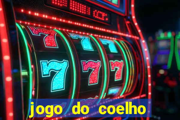 jogo do coelho para ganhar dinheiro