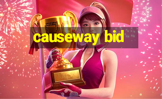 causeway bid