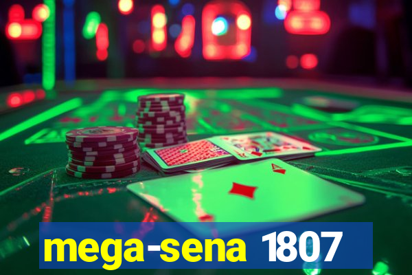 mega-sena 1807