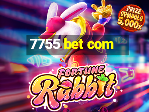 7755 bet com