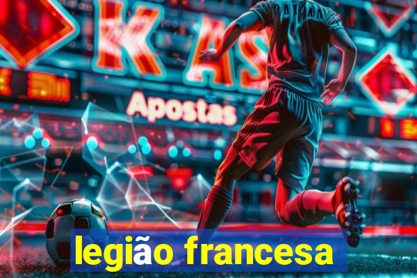 legião francesa