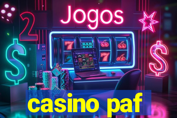 casino paf