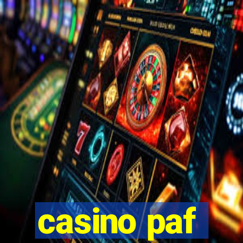 casino paf