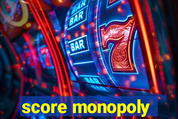 score monopoly