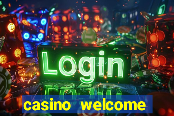 casino welcome bonus no deposit required