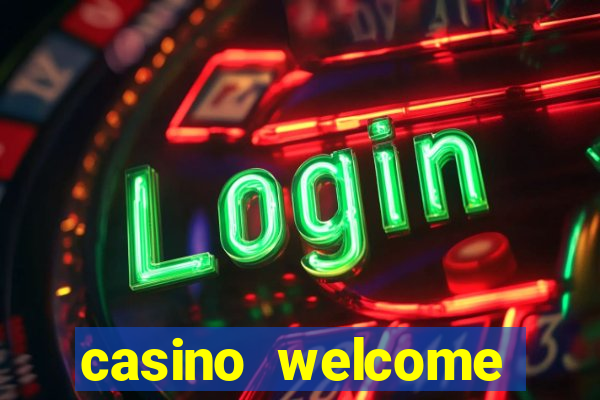 casino welcome bonus no deposit required