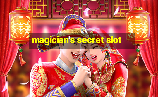 magician's secret slot