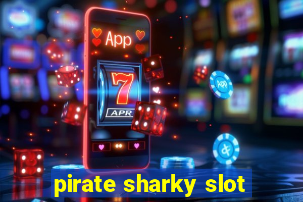 pirate sharky slot