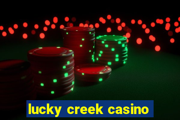 lucky creek casino