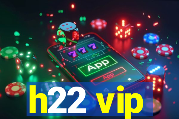 h22 vip