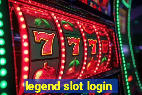 legend slot login