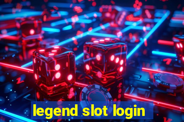 legend slot login