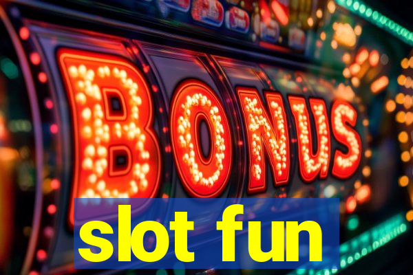 slot fun