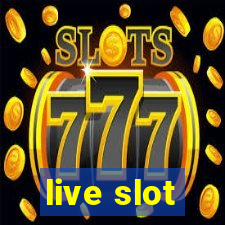 live slot