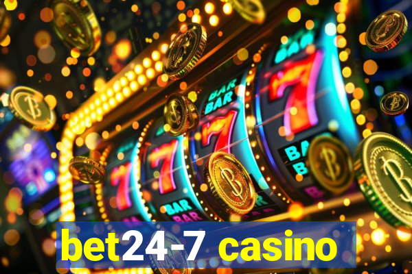 bet24-7 casino