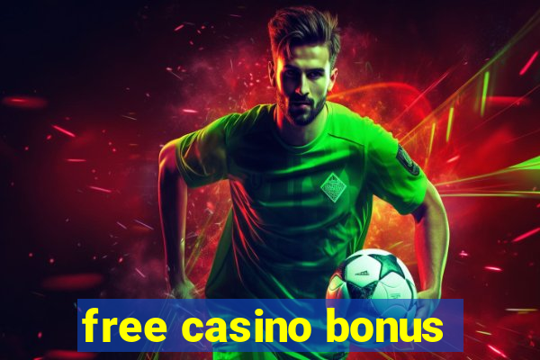 free casino bonus