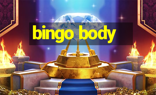 bingo body