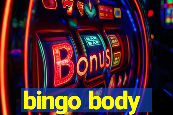 bingo body