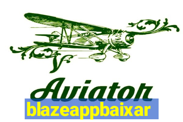 blazeappbaixar