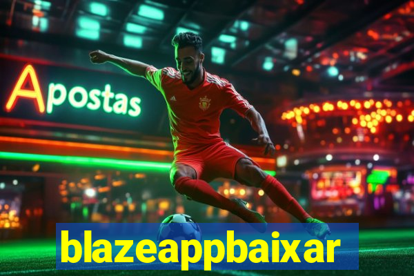 blazeappbaixar