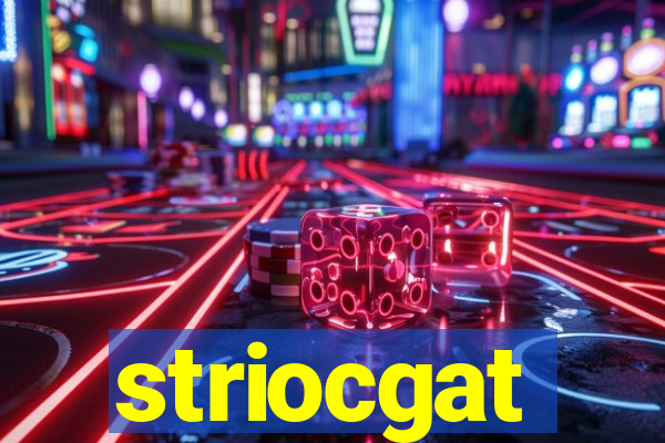 striocgat