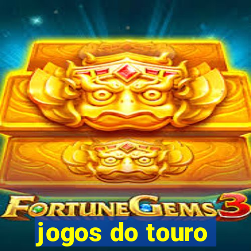 jogos do touro