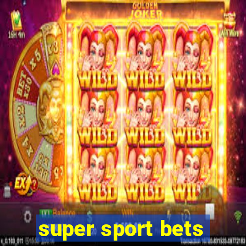 super sport bets