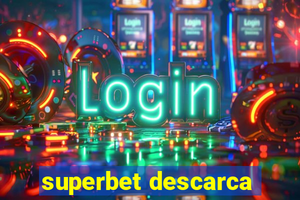 superbet descarca