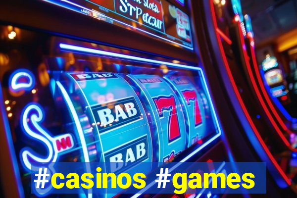 #casinos #games