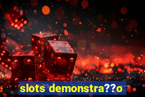 slots demonstra??o