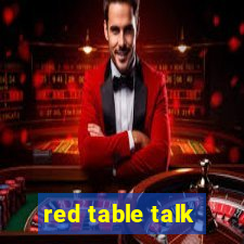 red table talk