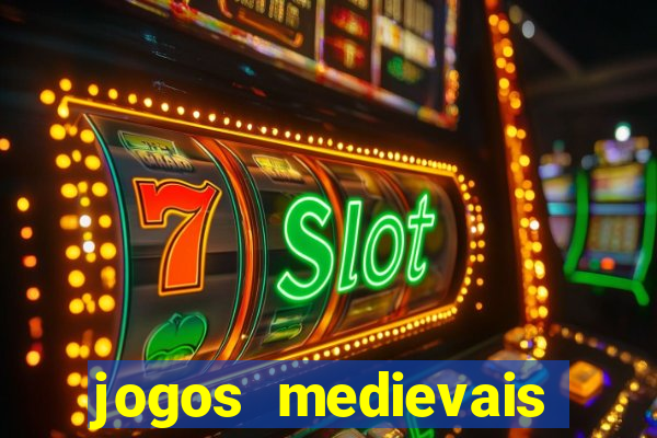 jogos medievais para android