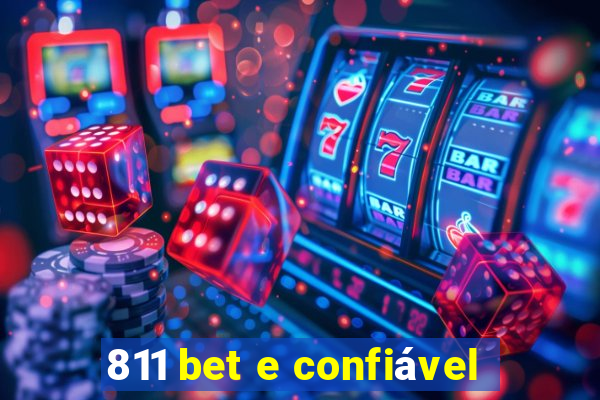 811 bet e confiável