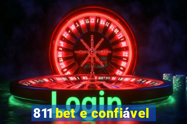 811 bet e confiável