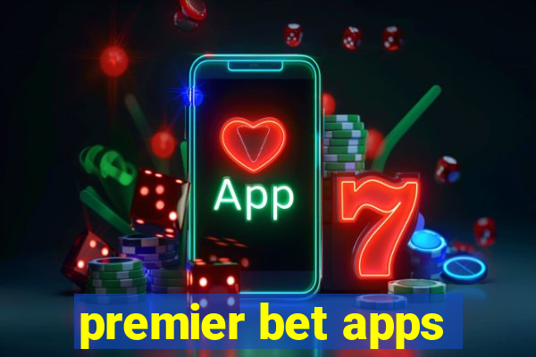 premier bet apps