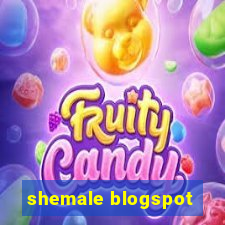 shemale blogspot