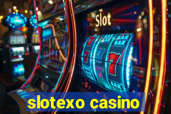 slotexo casino